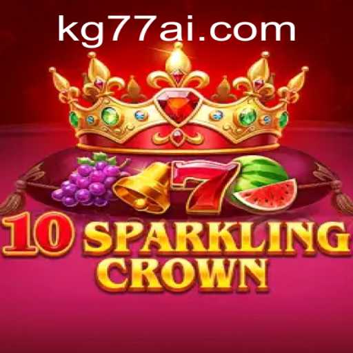 Explore the Dazzling World of 10SparklingCrown: A Thrilling Casino Experience