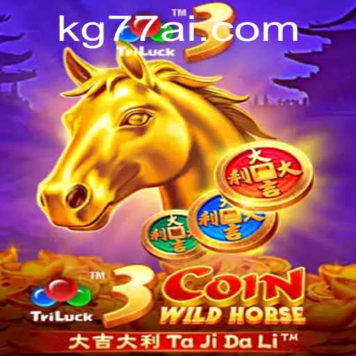 Explore the Thrilling World of 3CoinWildHorse: Gaming at Its Finest