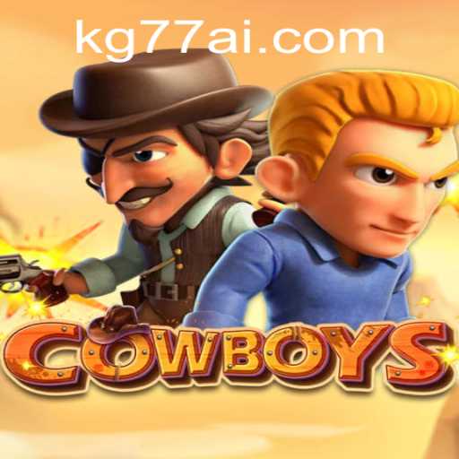 Unveiling the Thrilling World of COWBOYS with KG77.COM