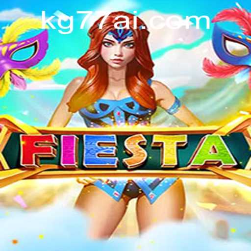 Fiesta - An Exhilarating Adventure with KG77.COM
