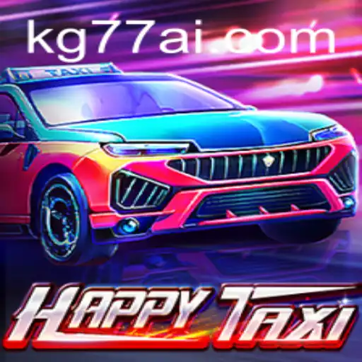 Exploring the Exhilarating World of HappyTaxi: A Comprehensive Guide