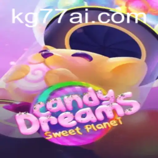 Explore the Enchanting World of CandyDreams on KG77.COM