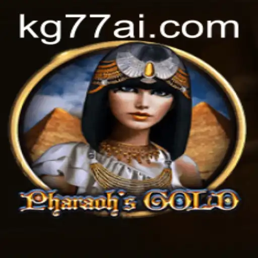 Exploring the Thrills of PharaohsGold at KG77.COM