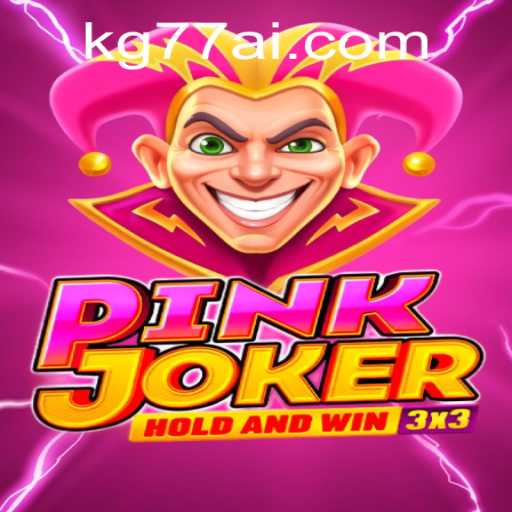 Exploring the World of Pinkjoker: A Deep Dive into KG77.COM's Latest Sensation