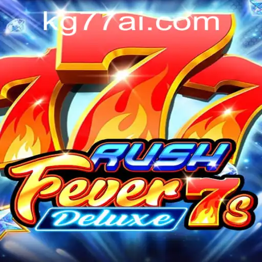 Discover RushFever7sDeluxe - The Ultimate Casino Experience